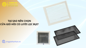 Cửa gió hồi có lưới lọc bụi